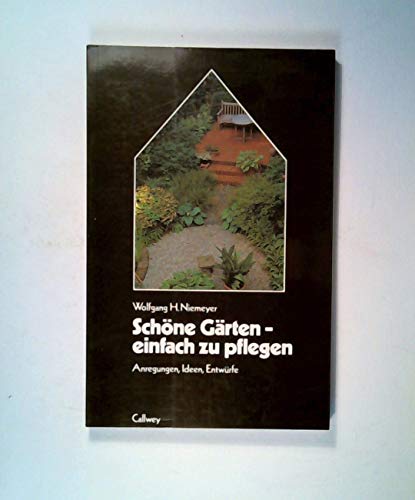 Stock image for Schne Grten - einfach zu pflegen. Anregungen, Ideen, Entwrfe. for sale by Bojara & Bojara-Kellinghaus OHG