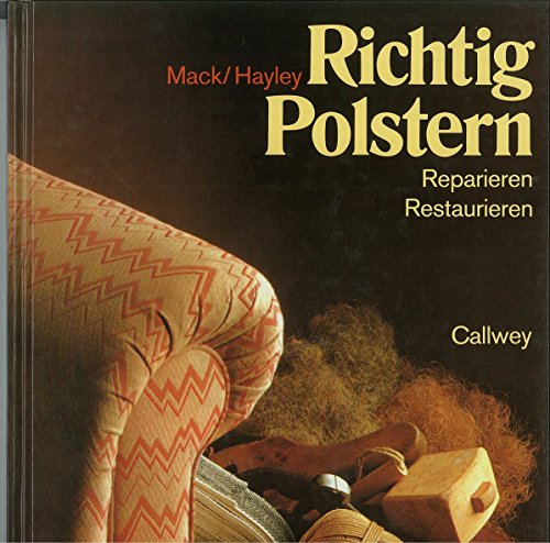 Imagen de archivo de Richtig polstern. Reparieren - Restaurieren a la venta por medimops