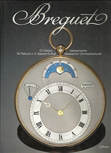 Imagen de archivo de Breguet. Meisterwerke klassischer Uhrmacherkunst. a la venta por Antiquariat Querido - Frank Hermann