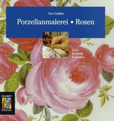 Beispielbild fr Porzellanmalerei, Rosen zum Verkauf von beneton