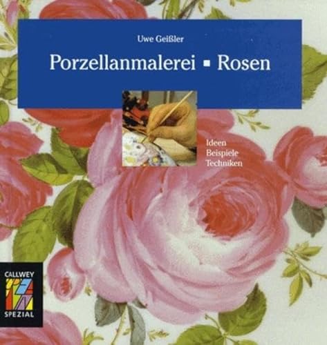 Imagen de archivo de Porzellanmalerei, Rosen a la venta por beneton