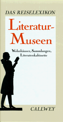 Stock image for Literatur-Museen. Wohnhuser, Sammlungen, Literatenkabinette for sale by Versandantiquariat Felix Mcke