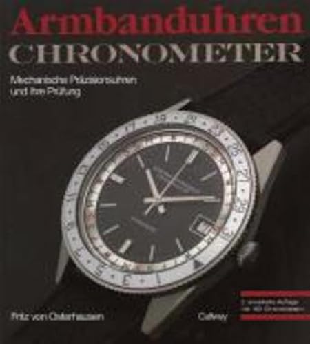 Beispielbild fr Armbanduhren, Chronometer: Mechanische Przisionsuhren und ihre Prfung zum Verkauf von medimops