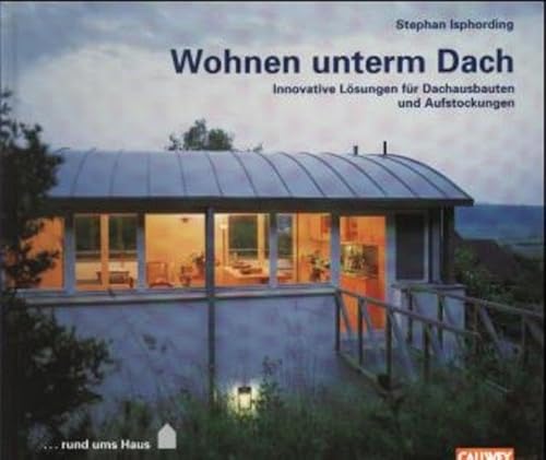 Wohnen unterm Dach - Innovative Lösungen für Dachausbauten und Aufstockungen