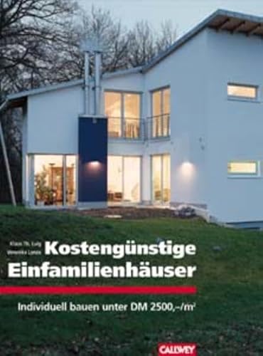 Kostengünstige Einfamilienhäuser. Individuell bauen unter DM 2500.-/m