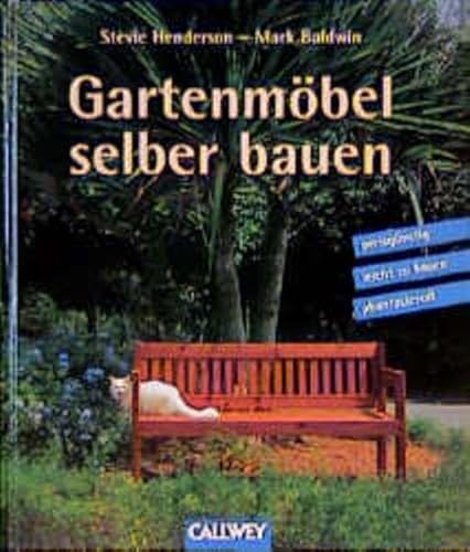 9783766713780: Gartenmbel selber bauen. Preisgnsitg - leicht zu bauen - phantasievoll