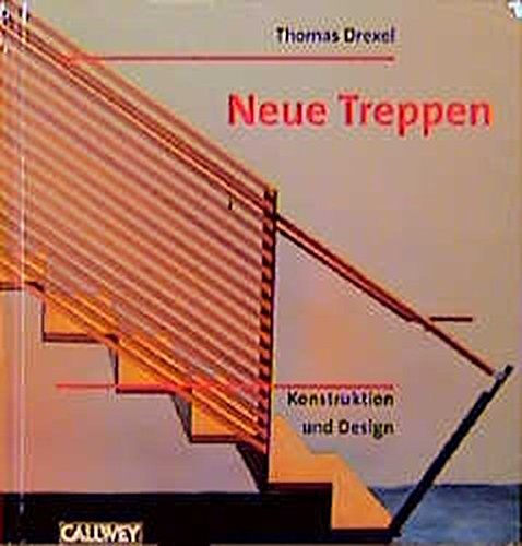 Stock image for Neue Treppen. Konstruktion und Design for sale by medimops
