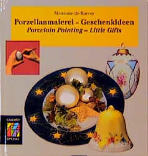 Stock image for Porzellanmalerei - Geschenkideen von Ostern bis Weihnachten: Porcelain Painting - Little Gifts for sale by McBook