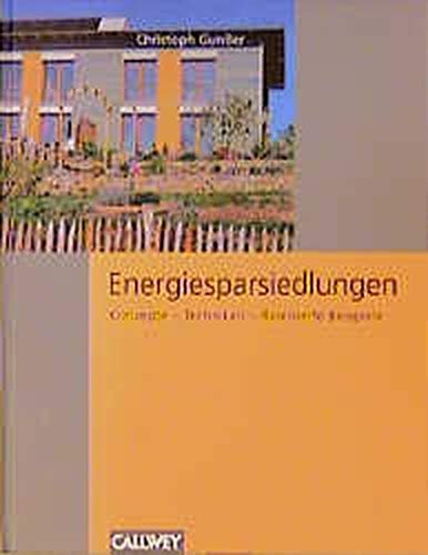 Imagen de archivo de Energiesparsiedlungen. Konzepte, Techniken, realisierte Beispiele. a la venta por BuchZeichen-Versandhandel