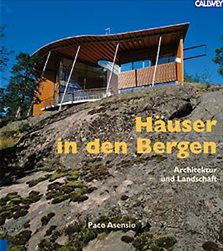 Beispielbild fr Huser in den Bergen. Architektur und Landschaft zum Verkauf von medimops