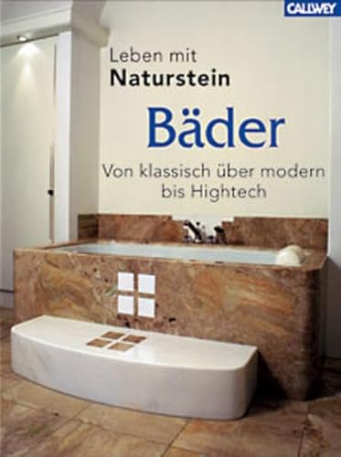 Leben mit Naturstein: Bäder