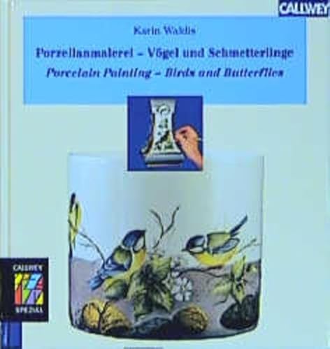 Beispielbild fr Porzellanmalerei - Vgel und Schmetterlinge: Porcelain Painting - Birds and Butterflies. Zeichnunge zum Verkauf von medimops