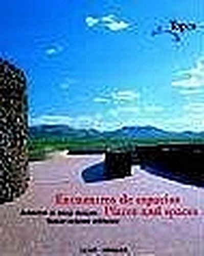 9783766716057: Encuentros de espacios. Places and spaces: Arquitectura de Paisaje Mexicana. Mexican Landscape Architecture