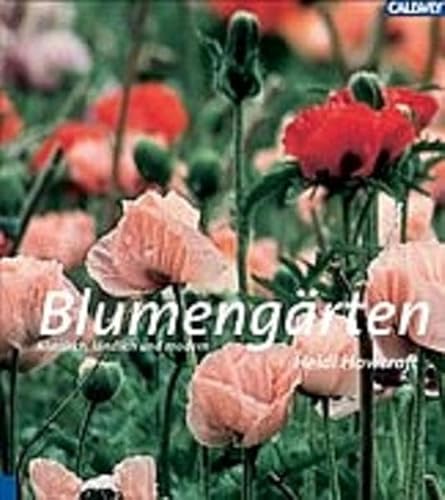 Beispielbild fr Blumengrten: Klassisch, lndlich und modern zum Verkauf von medimops