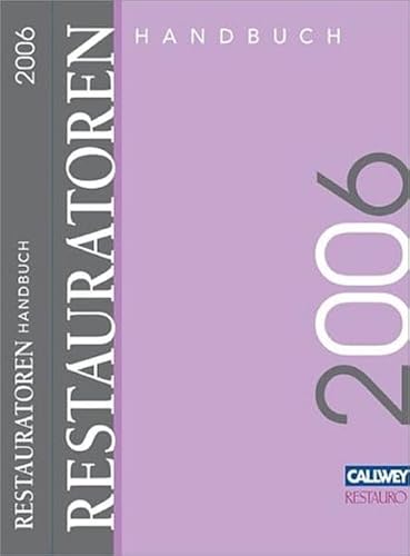 Beispielbild fr Restauratoren Handbuch 2006 zum Verkauf von Buchpark