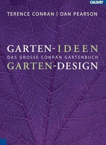 Stock image for Garten-Ideen Garten-Design: Das groe Conran Gartenbuch for sale by medimops