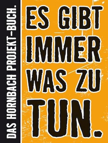 Beispielbild fr Es gibt immer was zu tun: Das Groe Hornbach-Projekt-Buch zum Verkauf von medimops