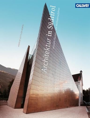 Stock image for Architektur in Sdtirol: aktuelle Bauten - ein Architekturfhrer for sale by GF Books, Inc.