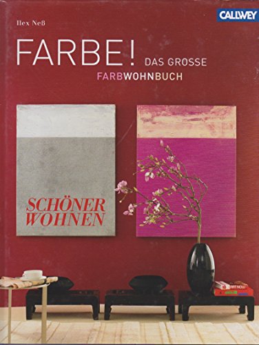 Imagen de archivo de FARBE !: Das groe SCHNER WOHNEN Farbwohnbuch a la venta por medimops