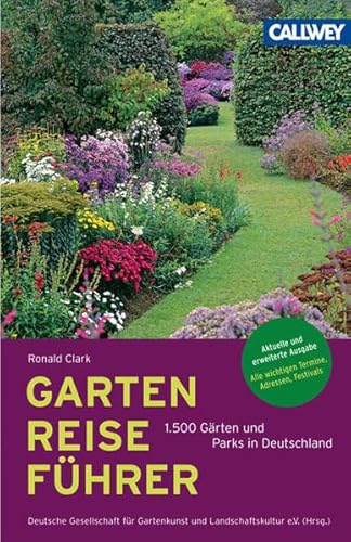 GartenReisefÃ¼hrer Deutschland (9783766718525) by Ronald Clark