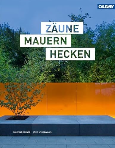 Imagen de archivo de Zune Mauern Hecken: Design am Grundstcksrand a la venta por medimops