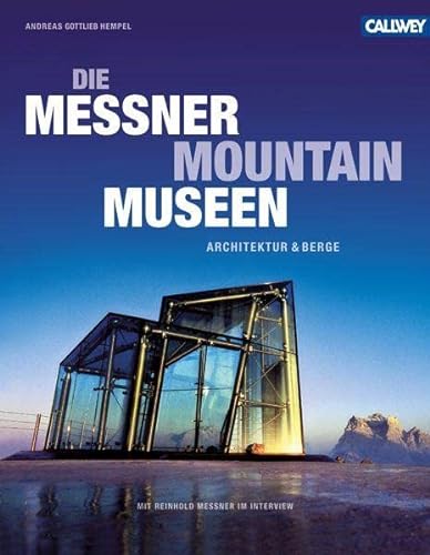 Beispielbild fr Die Messner Mountain Museen: Architektur und Berge zum Verkauf von medimops
