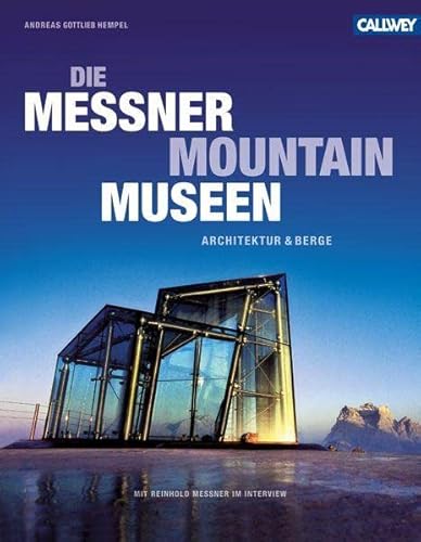 9783766719119: Die Messner Mountain Museen: Architektur und Berge