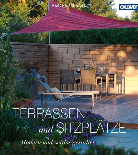 Stock image for Terrassen und Sitzpltze: Modern und zeitlos gestaltet for sale by medimops