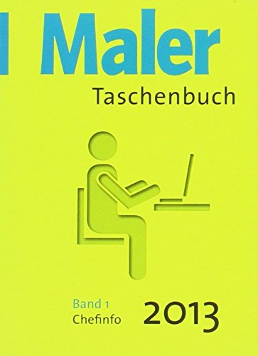 Imagen de archivo de Maler-Taschenbuch 2013: Band 1: Chefinfo a la venta por medimops