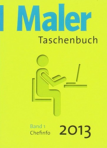 Stock image for Maler-Taschenbuch 2013: Band 1: Chefinfo for sale by medimops