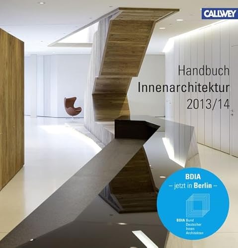 Stock image for BDIA Handbuch Innenarchitektur 2013/2014 for sale by medimops