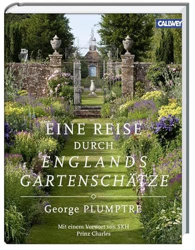 9783766720481: Eine Reise durch Englands Gartenschtze