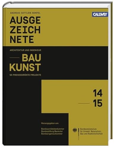 Stock image for Ausgezeichnete Architektur- und Ingenieurbaukunst: 50 preisgekrnte Bauten for sale by medimops