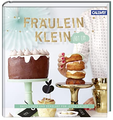 Stock image for Frulein Klein ldt ein: Backzauber und Dekolust fr jeden Anlass for sale by medimops