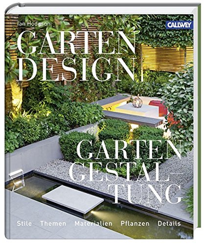 Imagen de archivo de Gartendesign - Gartengestaltung: Stile, Themen, Materialien, Pflanzen, Details a la venta por McBook