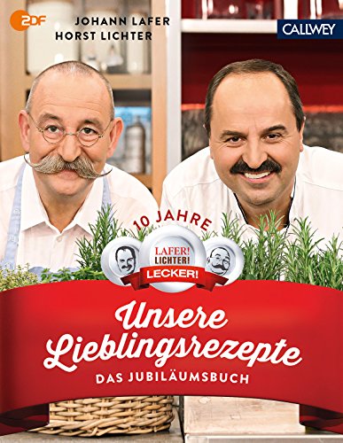 Stock image for Unsere Lieblingsrezepte: Das Jubilumsbuch for sale by Bcherpanorama Zwickau- Planitz
