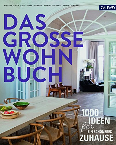 Stock image for Das groe Wohnbuch: 1.000 Ideen fr ein schneres Zuhause for sale by medimops