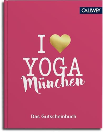 Imagen de archivo de I love Yoga: Das Gutscheinbuch fr Mnchen a la venta por medimops