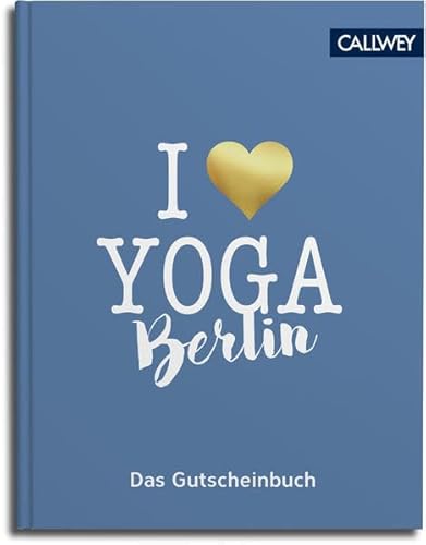 Beispielbild fr I love Yoga: Das Gutscheinbuch fr Berlin zum Verkauf von medimops