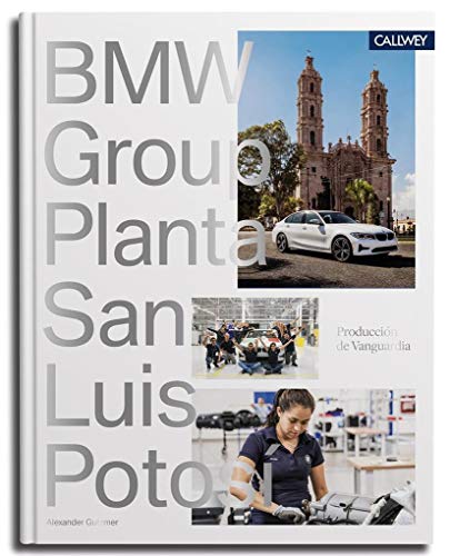 Beispielbild fr BMW Group Werk San Luis Potos: Produccin de Vanguardia zum Verkauf von medimops