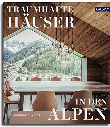 Imagen de archivo de Traumhafte Huser in den Alpen a la venta por medimops