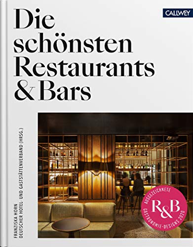 Beispielbild fr Die schnsten Restaurants & Bars: Ausgezeichnete Gastronomie Designs 2020 zum Verkauf von medimops