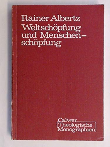 Stock image for Weltschpfung und Menschenschpfung. Untersucht bei Deuterojesaja, Hiob und in den Psalmen. for sale by Antiquariat Kai Gro