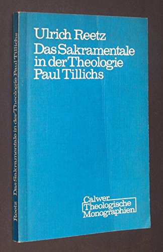 Das Sakramentale in der Theologie Paul Tillichs. - Tillich, Paul.- Reetz, Ulrich.