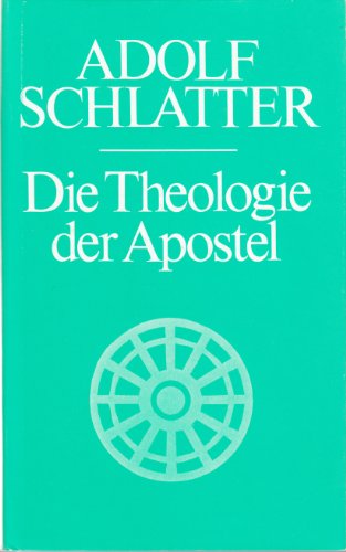 Beispielbild fr Die Theologie der Apostel zum Verkauf von medimops