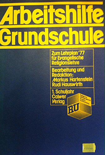 Beispielbild fr Arbeitshilfe Grundschule / Zum Lehrplan `77 fr Evangelische Religionslehre / 1. Schuljahr zum Verkauf von Osterholzer Buch-Antiquariat