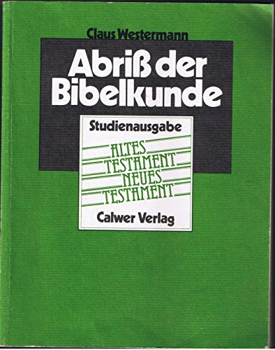 9783766807601: Abriss der Bibelkunde. Altes und Neues Testament
