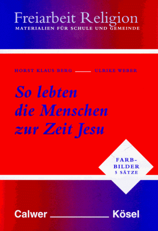 Beispielbild fr Farbbilder zur Freiarbeit Religion II. So lebten die Menschen zur Zeit Jesu. zum Verkauf von medimops