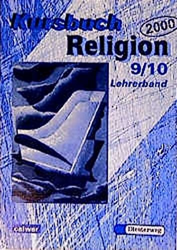 9783766834959: Kursbuch Religion 2000. Lehrerhandbuch 9/10: Fr den Religionsunterricht im 9./10. Schuljahr
