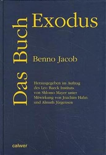 Das Buch Exodus. (9783766835154) by Jacob, Benno; Hahn, Joachim; JÃ¼rgensen, Amuth; Mayer, Shlomo